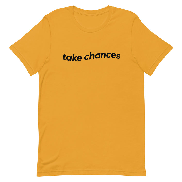 Take Chances Tee