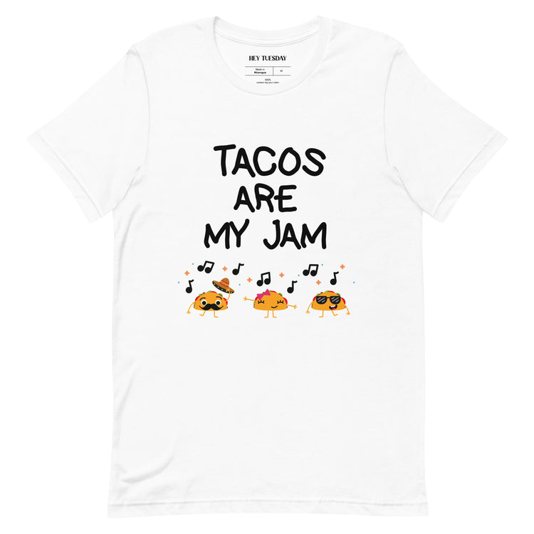 Tacos Are My Jam Tee