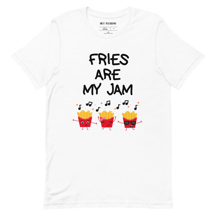 Fries Are My Jam Tee