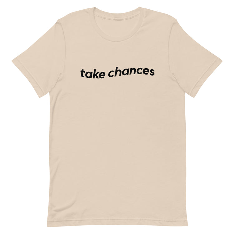 Take Chances Tee