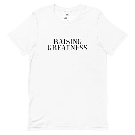 Raising Greatness Tee