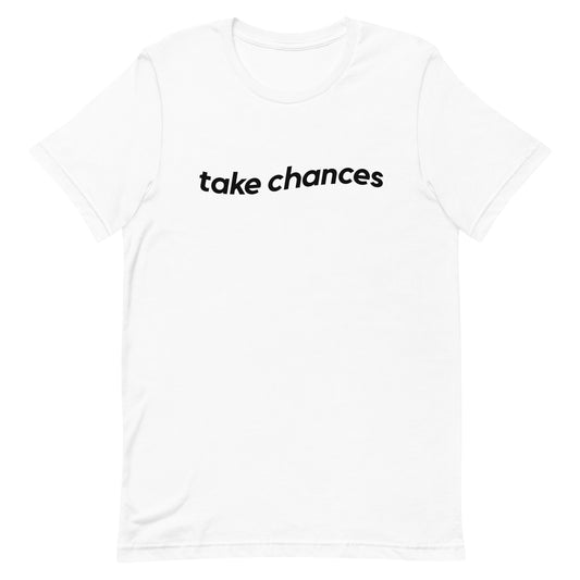 Take Chances Tee